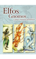 Elfos. Gnómos y Otras Criaturas Fantásticas