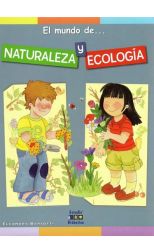 el Mundo De.. Naturaleza y Ecología