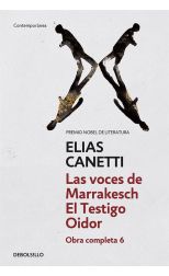 Obra Completa 6. las Voces de Marrakesch/ el Testigo Oidor