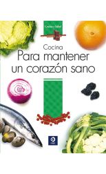 Cocina Para Mantener un Corazón Sano
