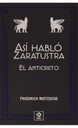 Así habló Zaratustra / El anticristo