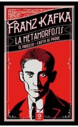 La metamorfosis/ El proceso/ Carta al padre