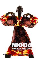 Moda. Toda la Historia