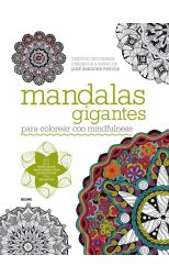 Mandalas Gigantes. Para Colorear con Mindfulness