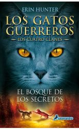 El Bosque de los Secretos los Gatos Guerreros Iii
