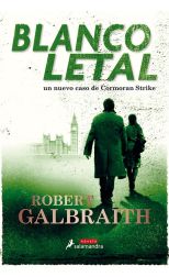 Blanco Letal. Cormoran Strike. 4