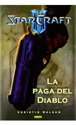 Starcraft 2. la Paga del Diablo