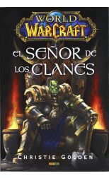 World Of Warcraft. el Señor de los Clanes