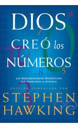 Dios Creó los Números. los Descubrimientos Matemáticos que Cambiaron la Historia