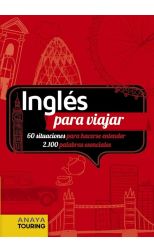 Inglés Para Viajar. 60 Situaciones Para Hacerse Entender . 2100 Palabras Esenciales