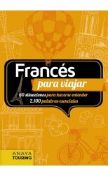 Francés Para Viajar. 60 Situaciones Para Hacerse Entender 2100 Palabras Esenciales