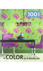 100 Tips. el Color en la Decoración