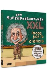 Los Superpreguntones Xxl. ¡Locos Por la Ciencia!