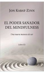 El poder sanador del mindfulness. Libro III