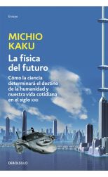 La Física del Futuro