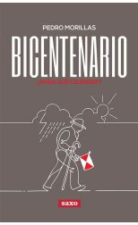Bicentenario ¿Nada Qué Celebrar?