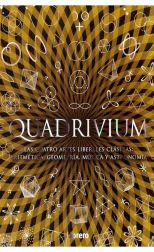 Quadrivium. Las cuatro artes liberales clásicas: aritmética, geometría, música y astronomía