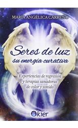 Seres de luz. Su energía curativa