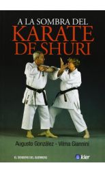 A la sombra del karate de shuri                   