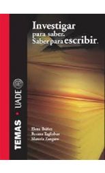 Investigar Para Saber. Saber Para Escribir