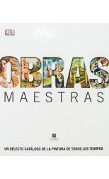 Obras Maestras. un Selecto Catálogo de la Pintura de Todos los Tiempos
