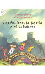 Los Pollitos. la Bestia y el Caballero