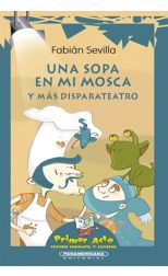 Una Sopa en Mi Mosca y Más Disparateatro
