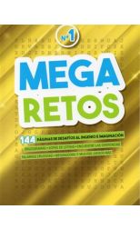 Mega Retos. 144 Páginas de Desafíos al Ingenio e Imaginación