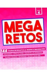 Megaretos 4. 144 Páginas de Desafíos al Ingenio e Imaginación