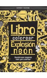 Libro Para Colorear: Explosión Neón