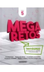 Mega Retos 5. 144 Páginas de Desafíos al Ingenio e Imaginación