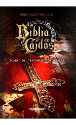 La Biblia de los Caídos: Tomo i del Testamento de Sombra