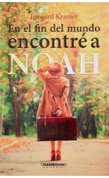 En el Fin del Mundo Encontré a Noah