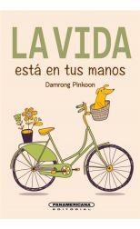 La Vida Está en Tus Manos