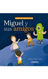 Buenos modales. Miguel y sus amigos