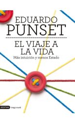 El Viaje a la Vida. Mas Intuición y Menos Estado