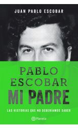 Pablo Escobar. Mi Padre