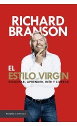 El Estilo Virgin. Escuchar. Aprender. Reír y Liderar