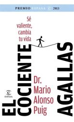 El Cociente Agallas. Sé Valiente. Cambia Tu Vida
