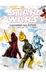 Star Wars, Cuaderno Galáctico. Créa, Dibuja y Diseña