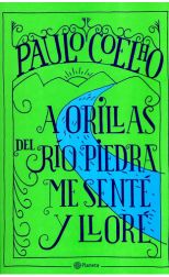 A orillas del río Piedra me senté y lloré