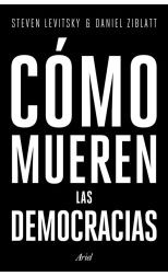 Cómo Mueren las Democracias