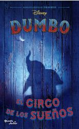 Dumbo. el Circo de los Sueños