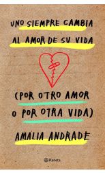 Uno Siempre Cambia al Amor de Su Vida