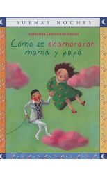 Cómo Se Enamoraron Mamá y Papá