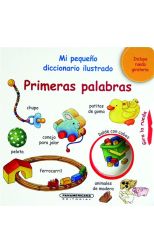 Mi Pequeño Diccionario Ilustrado. Primeras Palabras