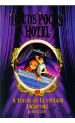 Hocus Pocus Hotel 1. a Través de la Ventana Indiscreta
