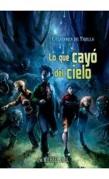 Troll Hunters 1. lo que Cayó del Cielo