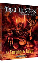 Troll Hunters 3. la Corona de Lava