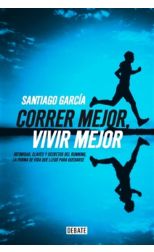 Correr Mejor. Vivir Mejor